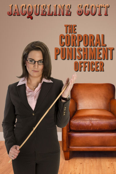 The Corporal Punishment Officer By Jacqueline Scott Lsf Publications